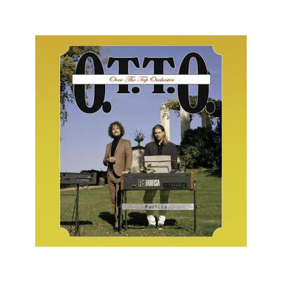 O.T.T.O. - OVER THE TOP ORCHESTER - LP