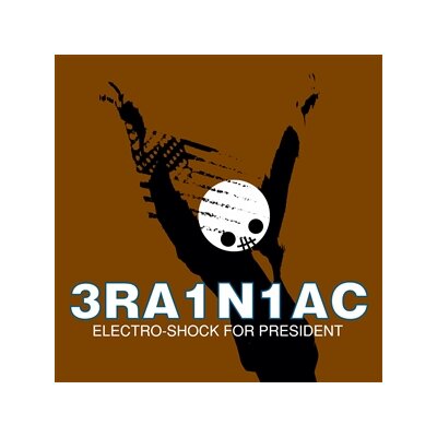 BRAINIAC - ELECTRO-SHOCK FOR PRESIDENT - LP