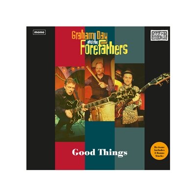 DAY, GRAHAM & THE FOREFATHERS - GOOD THINGS - LP