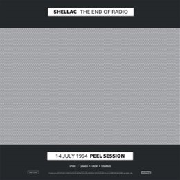 SHELLAC - THE END OF RADIO - CD