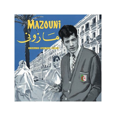 MAZOUNI - UN DANDY EN EXIL-ALGERIE/FRANCE 1969-1983 - CD