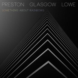 PRESTON /GLASGOW - SOMETHING ABOUT RAINBOWS - LP