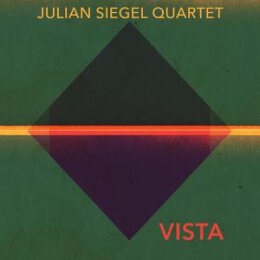 SIEGEL, JULIAN QUARTET - VISTA - LPD