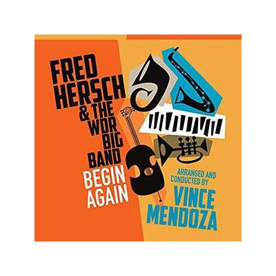 HERSCH, FRED/WDR BIG BAND - BEGIN AGAIN - CD