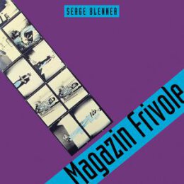 BLENNER, SERGE - MAGAZINE FRIVOLE - CD
