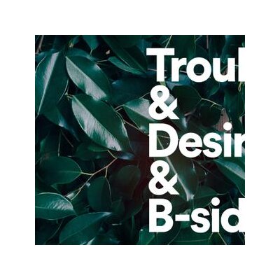 TIGER LOU - TROUBLE & DESIRE AND B-SIDES (BLUE VINYL) - LP