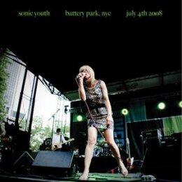 SONIC YOUTH - BATTERY PARK, NYC: JULY 4TH 2008 - LP