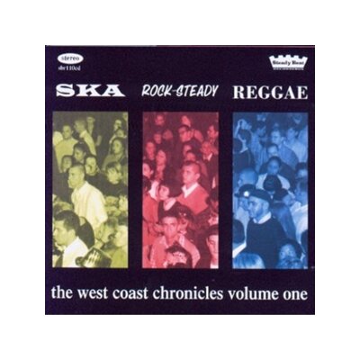 VARIOUS - SKA ROCKSTEADY REGGAE: WEST COAST CHRONICLES - CD
