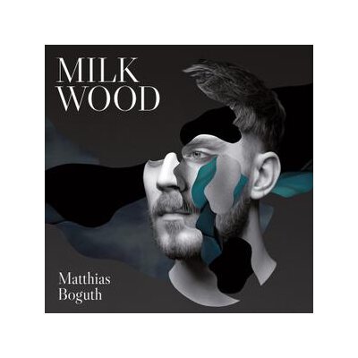 BOGUTH, MATTHIAS - MILK WOOD - CD