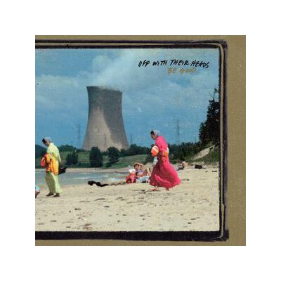 OFF WITH THEIR HEADS - BE GOOD - CD