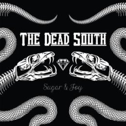 DEAD SOUTH, THE - SUGAR & JOY - LP