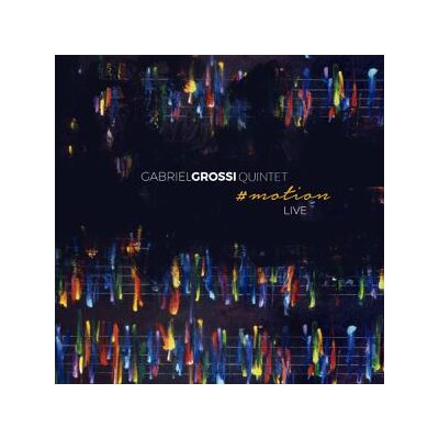 GROSSI, GABRIEL QUINTET - #MOTION LIVE - CD