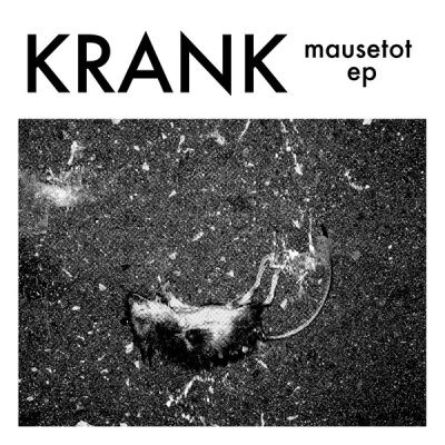 Krank - Mausetot EP - 12" EP (color) + MP3