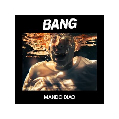 MANDO DIAO - BANG - LP