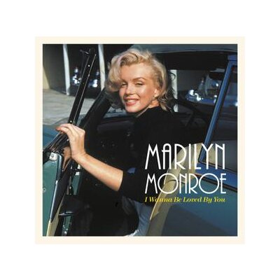 MONROE, MARILYN - I WANNA BE LOVED BY YOU - VINYLBAG - LP