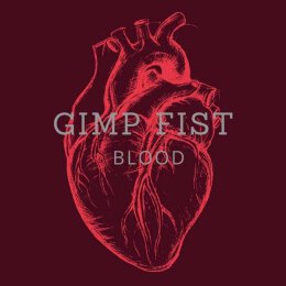 Gimp Fist - Blood - LP