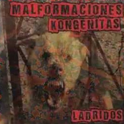 Malformaciones Kongenitas - Ladridos - CD