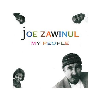 ZAWINUL, JOE - MY PEOPLE - CD