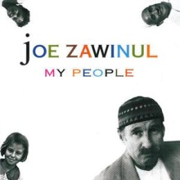 ZAWINUL, JOE - MY PEOPLE - CD