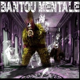 BANTOU MENTALE - BANTOU MENTALE - LPD