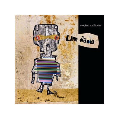 MALLINDER, STEPHEN - UM DADA - LP
