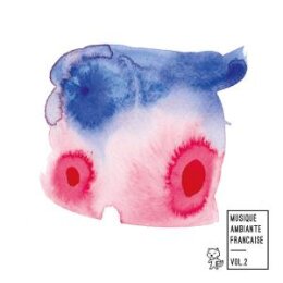VARIOUS - MUSIQUE AMBIANTE FRANCAISE 2 - CD