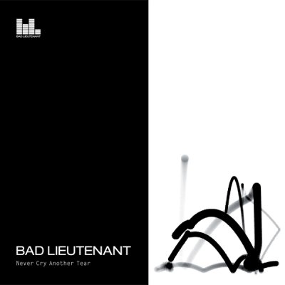Bad Lieutnant - Never Cry Another Tear - CD