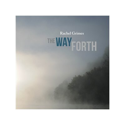 GRIMES, RACHEL - THE WAY FORTH - LP