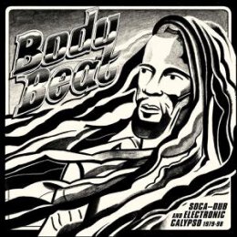 SOUNDWAY/VARIOUS - BODY BEAT: SOCA-DUB AND ELECTRONIC...