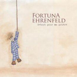FORTUNA EHRENFELD - DEBOUT POUR MA PRIèRE - CD