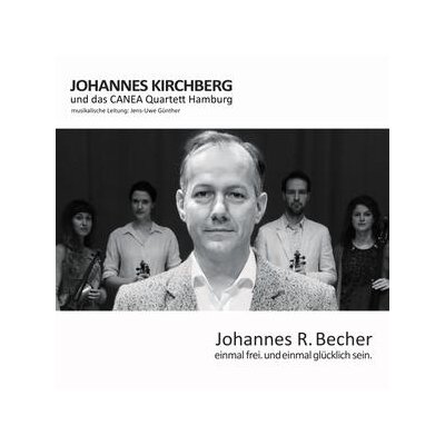 KIRCHBERG, JOHANNES - EINMAL FREI. UND EINMAL GLÜCKLICH SEIN - JOHANNES R. BE - CD