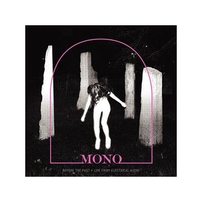 MONO - BEFORE THE PAST - LIVE FROM ELECTRICAL AUDIO - LP