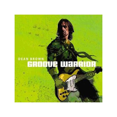 BROWN, DEAN - GROOVE WARRIOR - CD