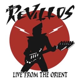 REVILLOS!, THE - LIVE FROM THE ORIENT - CD