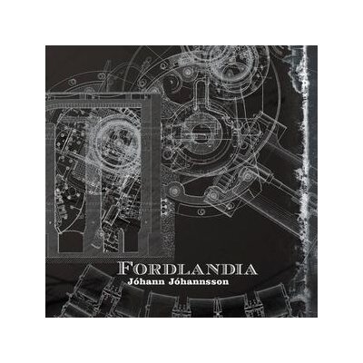 JOHANNSSON, JOHANN - FORDLANDIA - LP