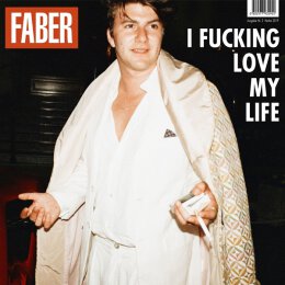 Faber - I Fucking Love My Life - 2LP