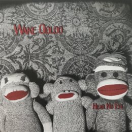 WAKE OOLOO - HEAR NO EVIL - LP