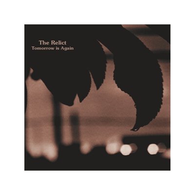 RELICT, THE - TOMORROW IS AGAIN - LP