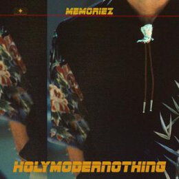 MEMORIEZ - HOLYMODERNNOTHING - LP