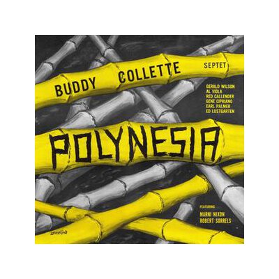 BUDDY COLLETTE SEPTET - POLYNESIA (REISSUE) - LP