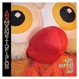 MAGNETIC FIELDS, THE - LOVE AT THE BOTTOM OF THE SEA - LP