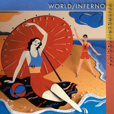 World Inferno Friendship Society, The - Just The Best Party - LP + MP3