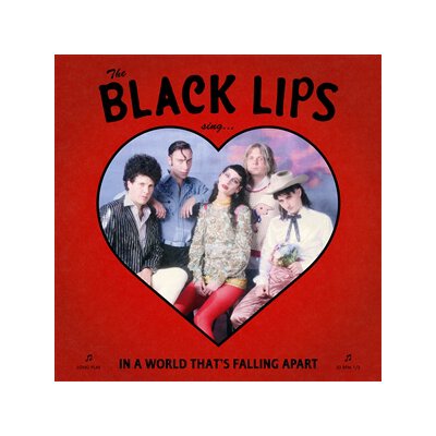 BLACK LIPS - IN A WORLD THATS FALLING APART -DELUXE- - LPD
