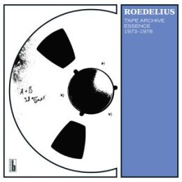 ROEDELIUS - TAPE ARCHIVE ESSENCE 1973-1978 - CD