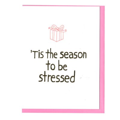 Ashkahn - Tis The Season To Be Stressed - Karte mit Umschlag
