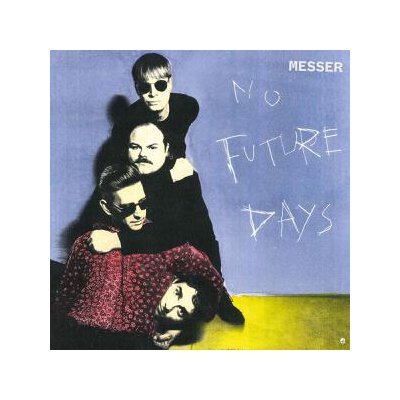 MESSER - NO FUTURE DAYS - CD