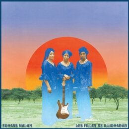 LES FILLES DE ILLIGHADAD - EGHASS MALAN - CD