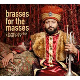 DZAMBO AGUSEVI ORCHESTRA - BRASSES FOR THE MASSES - CD