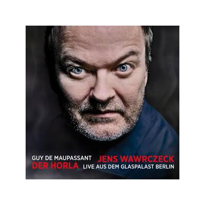 WAWRCZECK, JENS- HÖRBUCH - DER HORLA - ABk