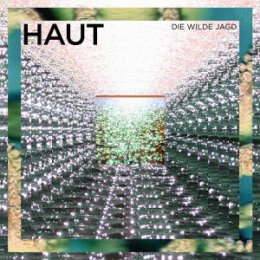 WILDE JAGD, DIE - HAUT - LP